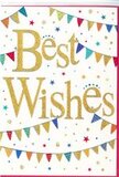 A single congratulations card is shown in close detail, exuding the warmth and excitement of a shared celebration. The card's background is an unbroken, bright white, creating a calm backdrop that allows the colours to sing. In the centre, the words "Best Wishes" sweep across the card in rich gold cursive, each letter slightly raised so that the script both looks and feels special, much like the careful finishing touches on a bouquet prepared in a Tottenham florist's shop. The gold shimmers gently, with a fine glitter or foil that reflects light softly, evoking the sparkle of confetti floating through the air during festive moments on Tottenham High Road. Curving across the top and bottom of the card, strings of bunting create loose arches that cradle the message. The tiny triangular flags are painted in a joyful mix of bright blues, reds, greens, yellows, and purples, some patterned with stripes, others with polka dots or simple geometric shapes. These pennants seem as though they might rustle and sway, suggesting the atmosphere of a community party near Tottenham Green on a breezy afternoon. Dotted among the bunting and lettering are petite stars and round confetti-like spots in coordinating colours, some with a metallic sheen that picks up the tone of the gold script. Their scattered placement gives the impression of movement and spontaneity, like the moment just after good news is announced. Despite all these lively details, generous white space keeps the design elegant and easy to read. The mood is one of genuine happiness and encouragement, ideal for congratulating someone on exam success, a promotion, or any milestone worth celebrating, especially when sent alongside fresh flowers delivered locally across Tottenham.